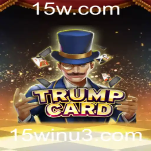 Descubra o Fascinante Mundo de TrumpCard: O Jogo que Conquista com a Estratégia 15win